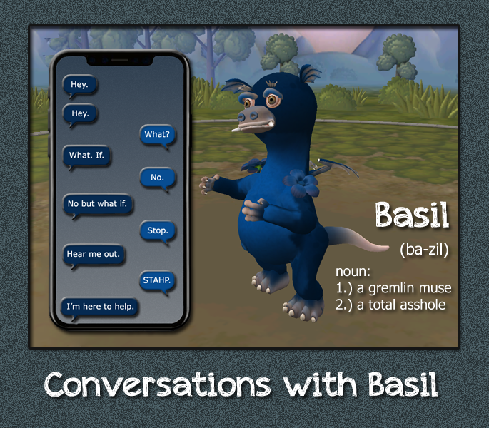 [Conversations with Basil]