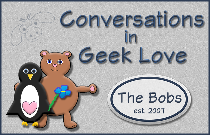 Conversations in Geek Love...